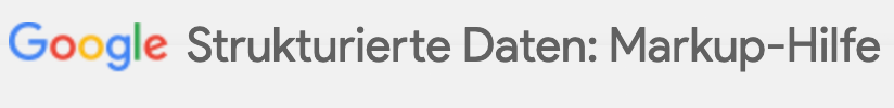 Google strukturierte Daten: Markup-Hilfe