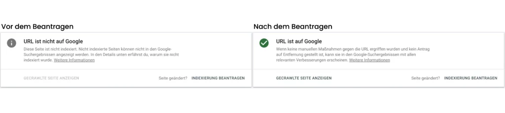 Hier sieht man das Vorher und Nacher, wenn man eine Indexierung in der Google Search Console beantragt.